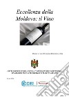 Eccellenza della Moldova: il vino. E-book. Formato PDF ebook