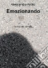 Emozionando. E-book. Formato PDF ebook