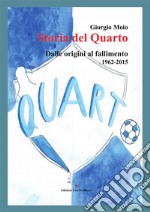 Storia del Quarto. E-book. Formato PDF ebook