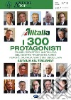 Alitalia - I 300 protagonisti. E-book. Formato EPUB ebook di Av.Vv.