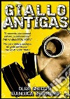 Giallo Antigas. E-book. Formato EPUB ebook di Gianluca Ingaramo