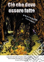 Ciò che deve essere fatto. E-book. Formato EPUB ebook