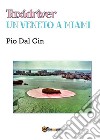 Taxidriver. Un Veneto a Miami. E-book. Formato PDF ebook