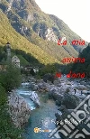 La mia anima in dono. E-book. Formato EPUB ebook di Pepe Badasci