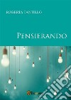 Pensierando. E-book. Formato PDF ebook