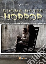 Buona notte Horror. E-book. Formato PDF ebook