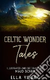 Celtic Wonder Tales. E-book. Formato EPUB ebook