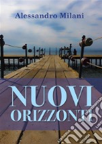 Nuovi Orizzonti. E-book. Formato PDF