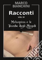 Melaspina e le trombe degli angeli. Racconti Vol. 4. E-book. Formato PDF ebook