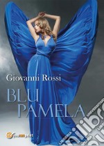 Blu Pamela. E-book. Formato EPUB ebook