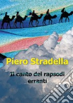 Il canto dei rapsodi erranti. E-book. Formato PDF