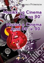 Musikk og Cinema 80&apos; og 90&apos;. E-book. Formato PDF ebook