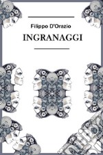 Ingranaggi. E-book. Formato PDF ebook