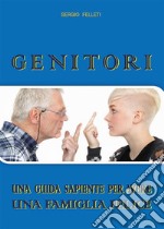 Genitori. La guida. E-book. Formato EPUB ebook