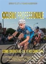 Ciclismo professionale. E-book. Formato EPUB ebook