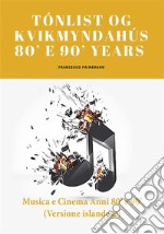 Tónlist og kvikmyndahús 80&apos; e 90&apos; Years. E-book. Formato PDF ebook