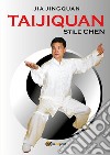 Taijiquan stile Chen. E-book. Formato EPUB ebook di Jingquan Jia