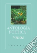 Antologia poetica. E-book. Formato PDF ebook