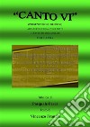 Canto VI. Presentazione dei doni. Adagio per coro a 3 voci miste e quintetto strumentale. E-book. Formato PDF ebook