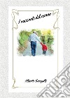 I racconti del nonno. E-book. Formato EPUB ebook di Alberto Sangalli