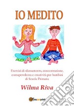 Io medito. E-book. Formato EPUB