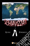 Schiavizzati. E-book. Formato EPUB ebook