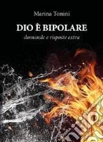 Dio è bipolare. E-book. Formato EPUB ebook