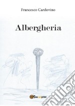 Albergheria. E-book. Formato EPUB ebook