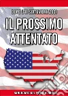 Il Prossimo Attentato. E-book. Formato EPUB ebook di Giuseppe Gulino