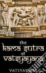 Kama Sutra of Vatsyayana. E-book. Formato EPUB ebook