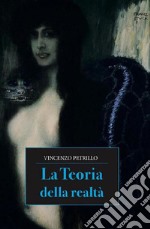 La teoria della realtà. E-book. Formato EPUB ebook