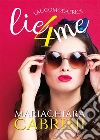 L'Accomodatrice Lie for me. E-book. Formato EPUB ebook