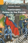 Cantavamo Power to the People. E-book. Formato EPUB ebook