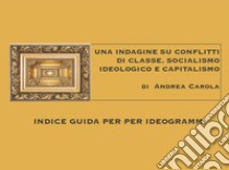 La Novità. Guida alla lettura per ideogrammi. E-book. Formato PDF ebook di Andrea Carola