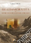 Dell'immoralità in Mosè, Giosuè, Davide, Abramo. E-book. Formato PDF ebook