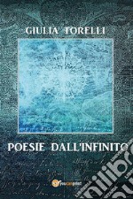 Poesie dall&apos;infinito. E-book. Formato EPUB ebook