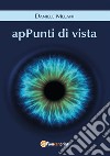 apPunti di vista. E-book. Formato EPUB ebook