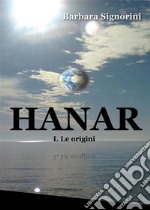 Hanar I. Le origini. E-book. Formato PDF