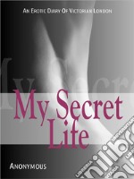 My Secret Life. E-book. Formato EPUB ebook