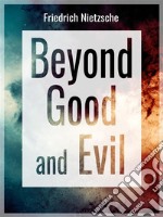 Beyond Good and Evil. E-book. Formato EPUB ebook