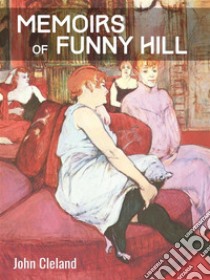 Memoirs of Fanny Hill. E-book. Formato EPUB ebook di John Cleland