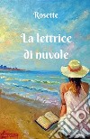 La lettrice di nuvole. E-book. Formato PDF ebook