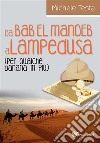 Da Bab El Mandeb a Lampedusa (per qualche banana in più). E-book. Formato PDF ebook