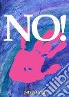 No!. E-book. Formato EPUB ebook