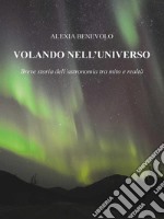 Volando nell&apos;universo. E-book. Formato EPUB ebook