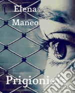 Prigioniera. E-book. Formato EPUB ebook