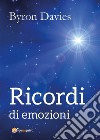 Ricordi di emozioni. E-book. Formato EPUB ebook