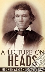 A Lecture On Heads. E-book. Formato EPUB