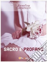 Sacro e profano. E-book. Formato EPUB ebook