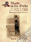 Morte nella Perla - Un fatto di sangue nella Ozieri del 1930 - Romanzocronaca in versi. E-book. Formato EPUB ebook di Roberto Canu